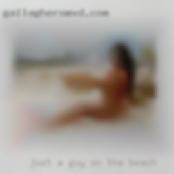 Just a guy looking on the beach for quick fun/sex.