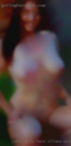 Looking to Ottawa milf have fun and get wild!